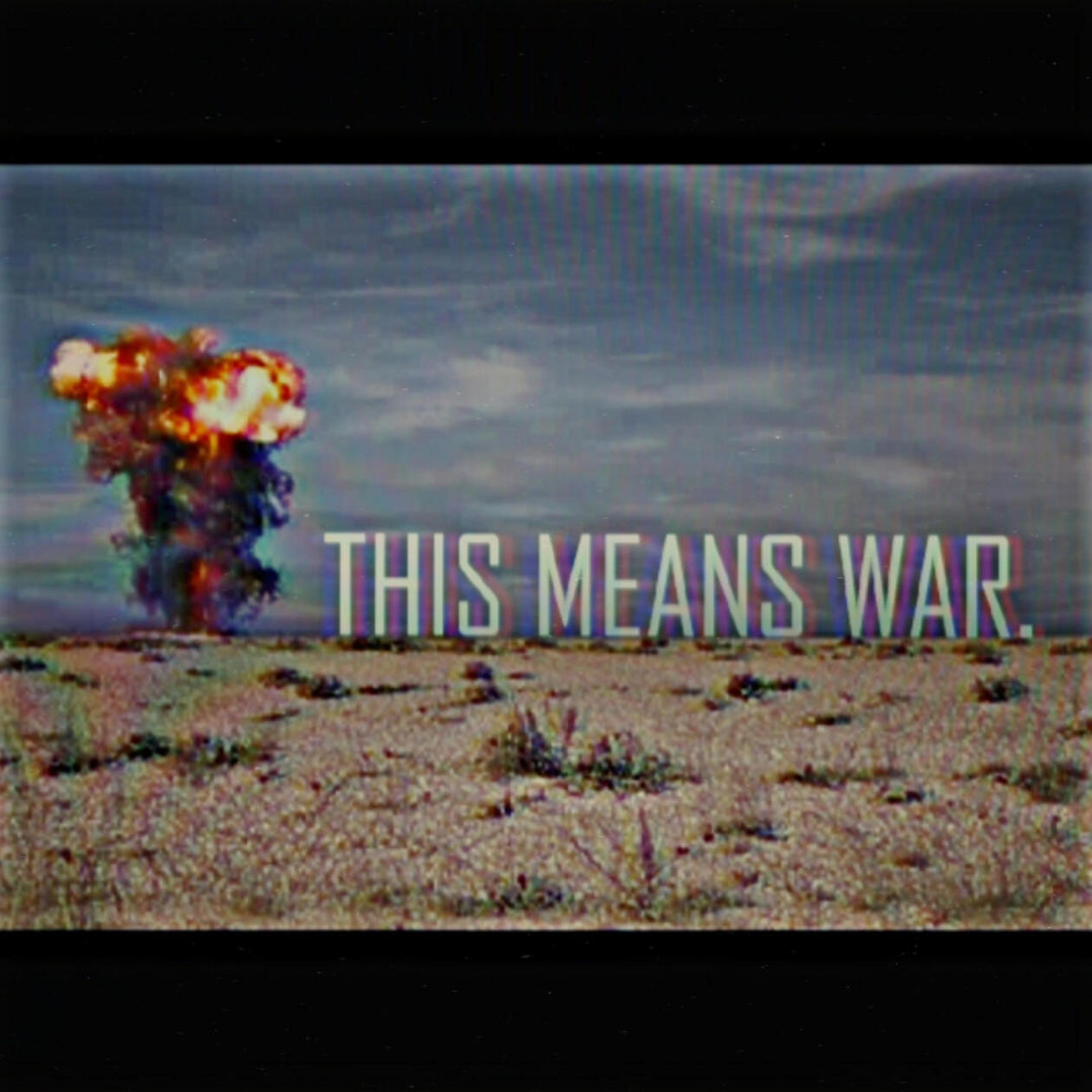 This Means War. (Single)